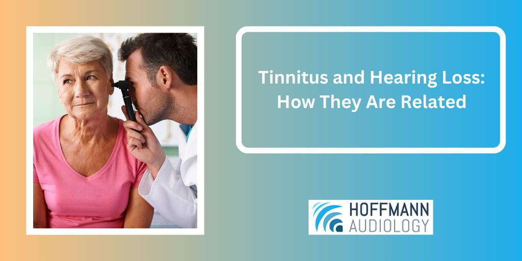 Tinnitus and Hearing Loss: How They Are Related
