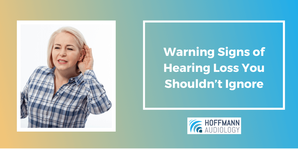 Hearing Loss: The 10 Warning Signs You Shouldn’t Ignore